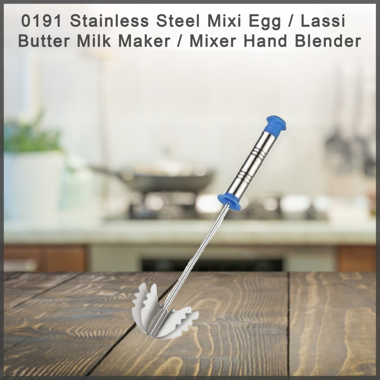 191 Stainless Steel Mixi Egg / Lassi / Butter Milk Maker / Mixer Hand Blender 